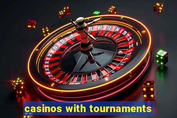 casinos with tournaments