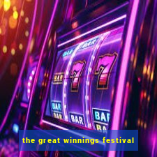 the great winnings festival