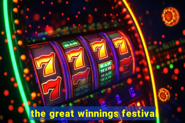 the great winnings festival