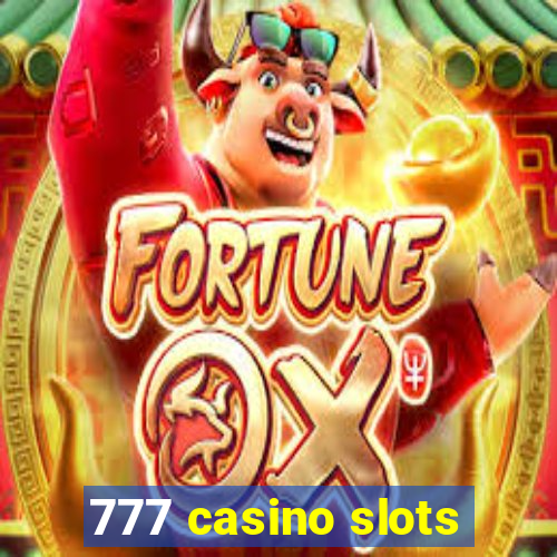 777 casino slots