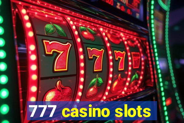 777 casino slots