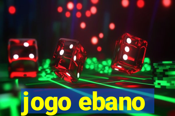 jogo ebano