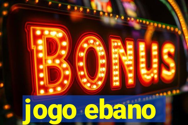 jogo ebano