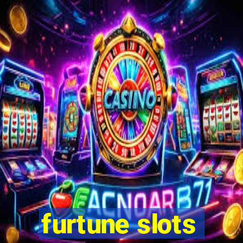 furtune slots