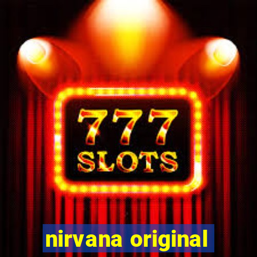 nirvana original