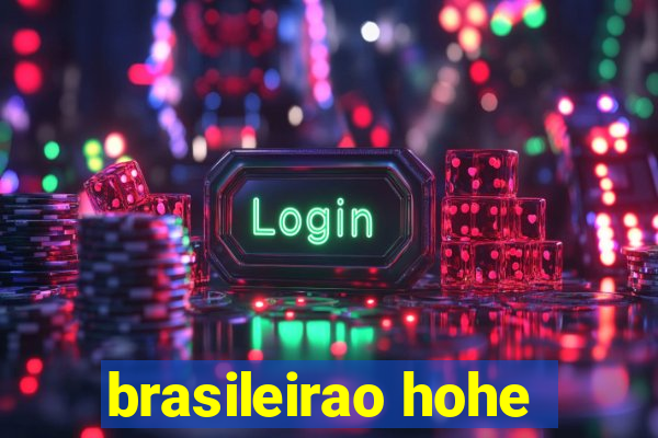 brasileirao hohe