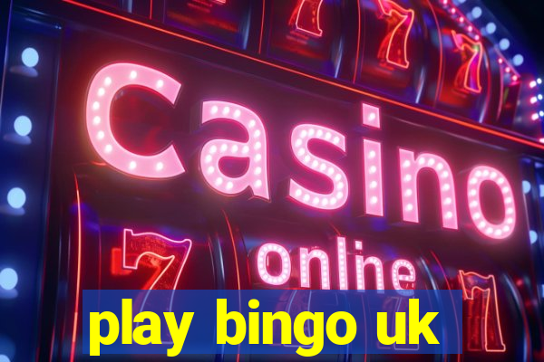 play bingo uk