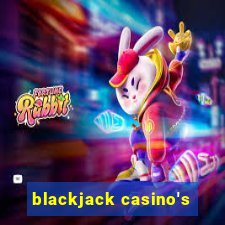 blackjack casino's