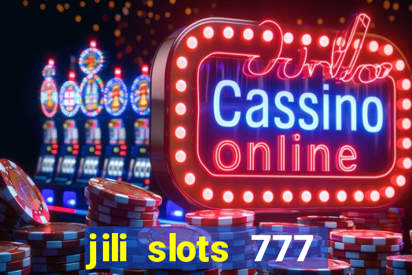 jili slots 777 lucky casino