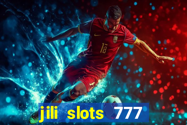 jili slots 777 lucky casino