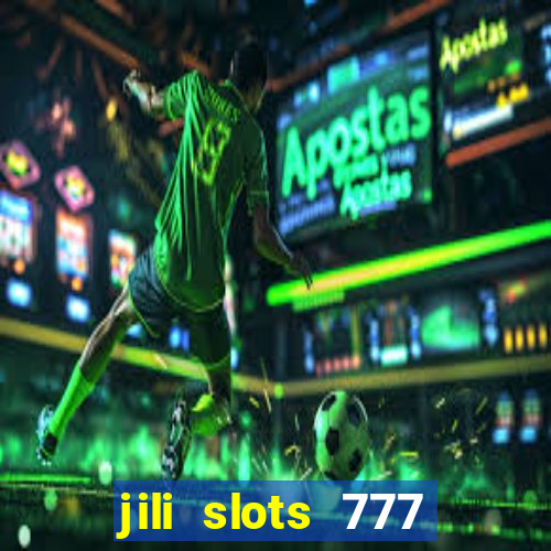 jili slots 777 lucky casino