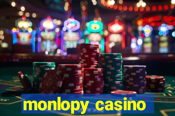 monlopy casino