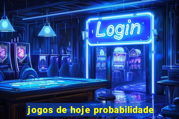 jogos de hoje probabilidade