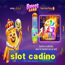 slot cadino