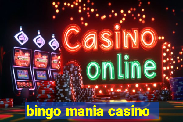 bingo mania casino