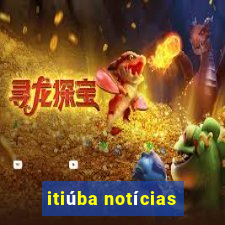 itiúba notícias