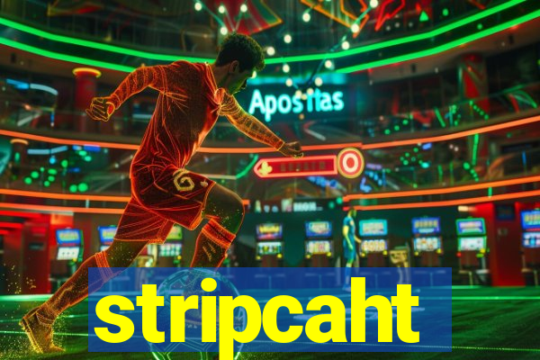 stripcaht