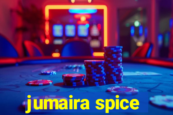 jumaira spice