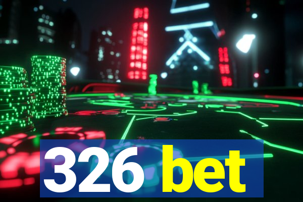 326 bet