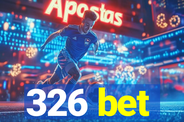 326 bet