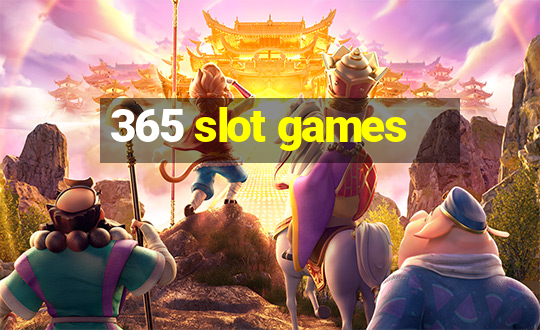 365 slot games