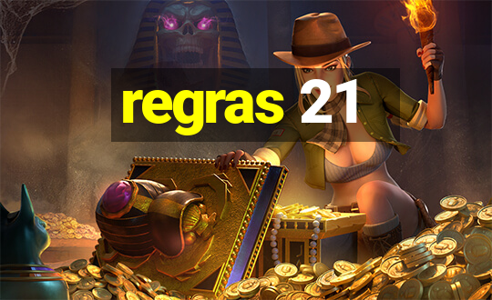 regras 21