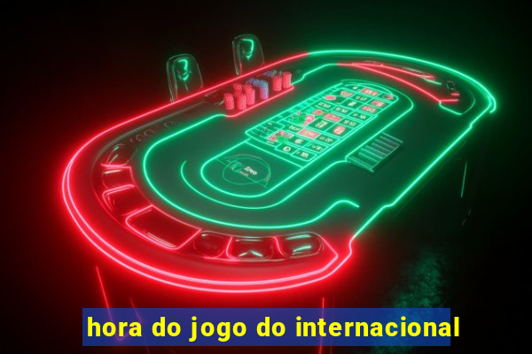 hora do jogo do internacional