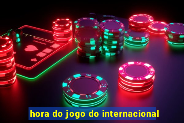 hora do jogo do internacional