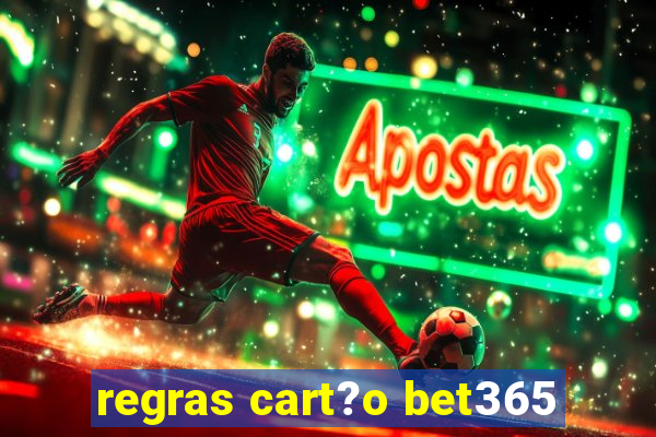 regras cart?o bet365