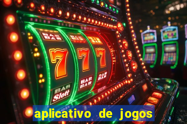 aplicativo de jogos que ganha dinheiro