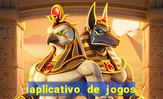 aplicativo de jogos que ganha dinheiro