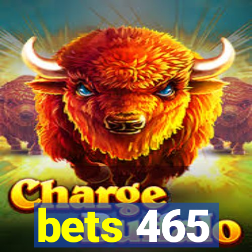 bets 465