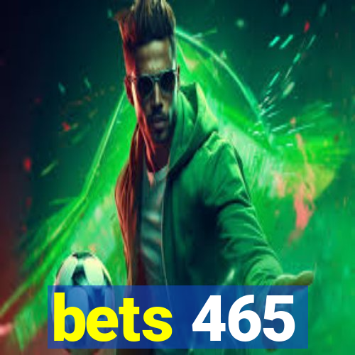 bets 465