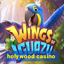 holywood casino