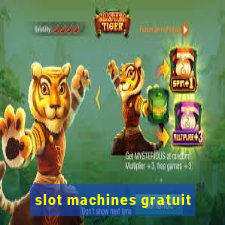 slot machines gratuit