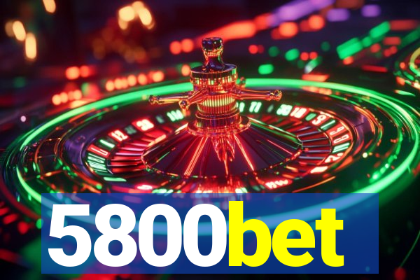 5800bet