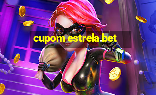 cupom estrela.bet