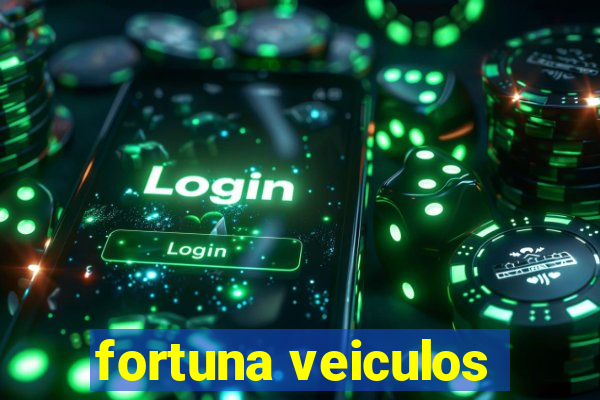 fortuna veiculos