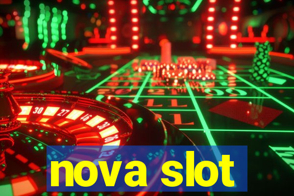 nova slot