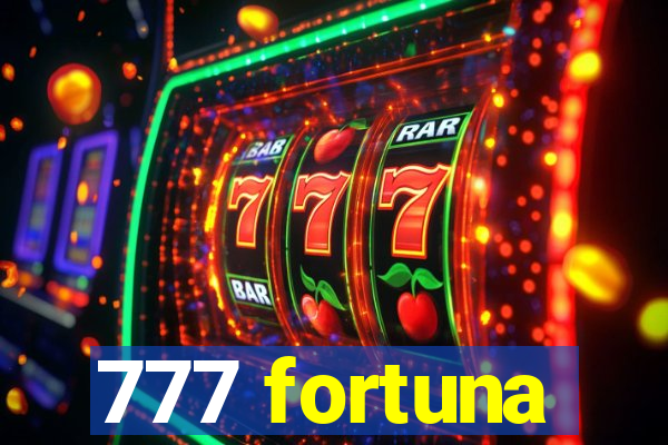 777 fortuna