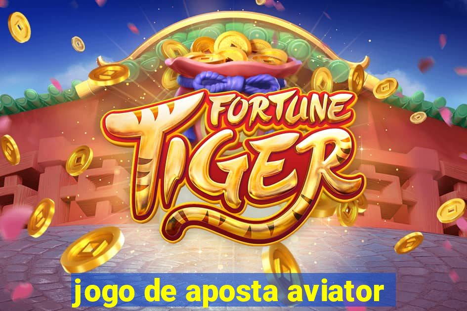 jogo de aposta aviator