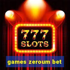 games zeroum bet