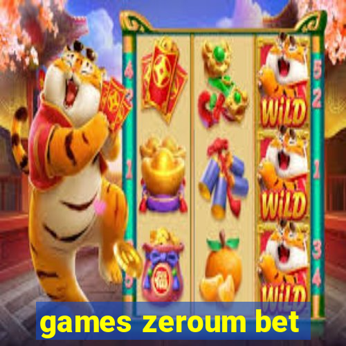 games zeroum bet