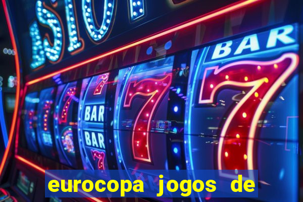 eurocopa jogos de hoje resultados