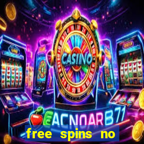 free spins no deposit bonus casino