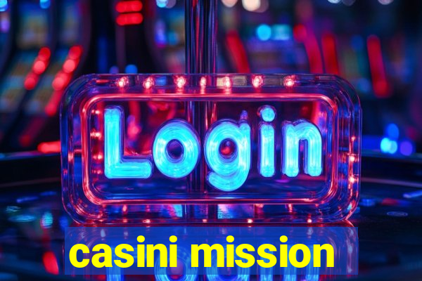 casini mission