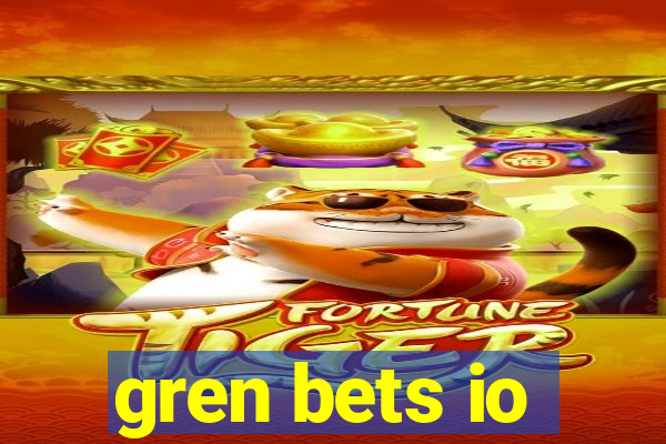 gren bets io