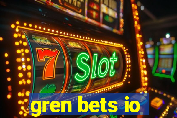 gren bets io