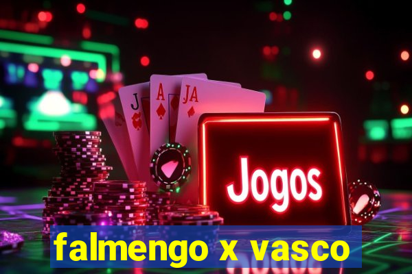 falmengo x vasco