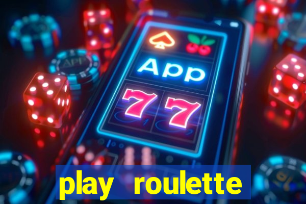 play roulette casino online